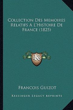 portada Collection Des Memoires Relatifs A L'Histoire De France (1825) (in French)