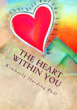 portada The Heart Within You: Learning to Love Yourself