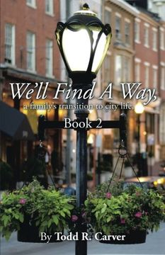 portada We’ll Find A Way: a family’s transition to city life, Book 2