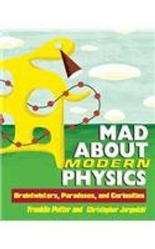 portada Mad about Modern Physics: Braintwisters, Paradoxes, and Curiosities (en Inglés)