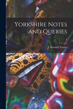 portada Yorkshire Notes and Queries; 2 (en Inglés)