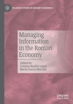 portada Managing Information in the Roman Economy (in English)