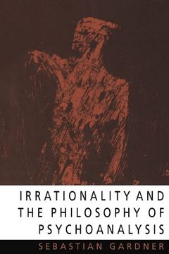 portada Irrationality and the Philosophy of Psychoanalysis (en Inglés)