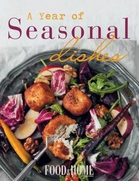 portada Food & Home Entertaining: A Year of Seasonal Dishes (en Inglés)