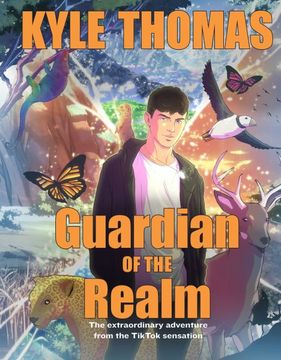 portada Guardian of the Realm: The Extraordinary Adventure From the Tiktok Sensation