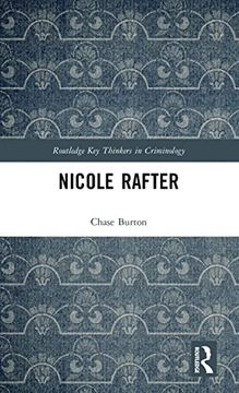 portada Nicole Rafter (Routledge key Thinkers in Criminology) 