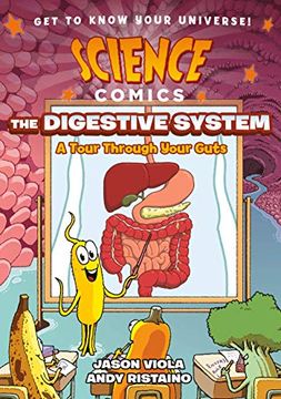 portada Science Comics Digestive System hc: Digestive System A Tour Through Your Guts (in English)