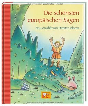 portada Die schönsten europäische Sagen: Neu erzählt von Dimiter Inkiow (in German)