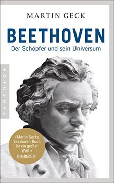 portada Beethoven: Der Schöpfer und Sein Universum? Die Wichtigste Biographie zum Jubiläum (en Alemán)