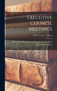 portada Executive Council Meetings; 1988 06/16/88 52 items (en Inglés)