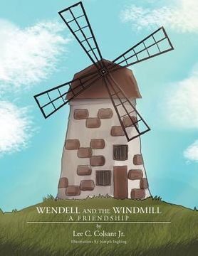 portada wendell and the windmill: a friendship (en Inglés)