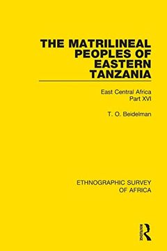 portada The Matrilineal Peoples of Eastern Tanzania (Zaramo, Luguru, Kaguru, Ngulu): East Central Africa Part xvi (Ethnographic Survey of Africa) 