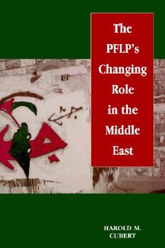 portada the pflp's changing role in the middle east (en Inglés)