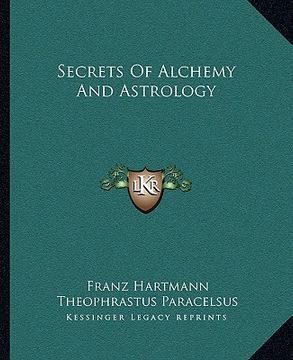 portada secrets of alchemy and astrology (en Inglés)