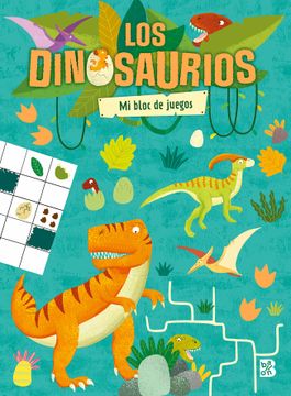 portada Los Dinosaurios. Mi Bloc de Juegos (in Spanish)
