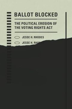 portada Ballot Blocked: The Political Erosion of the Voting Rights act (Stanford Studies in law and Politics) (en Inglés)
