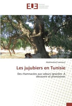 portada Les jujubiers en Tunisie: Des rhamnacées aux valeurs ignorées- A découvrir et promouvoir