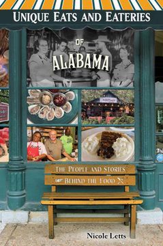 portada Unique Eats and Eateries of Alabama