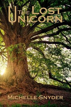 portada The Lost Unicorn: A Tale of Three Kingdoms Book One (en Inglés)