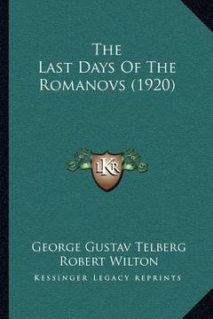 portada the last days of the romanovs (1920) (en Inglés)