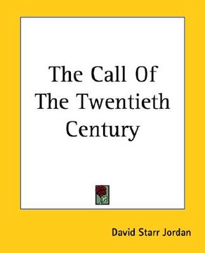 portada the call of the twentieth century (en Inglés)