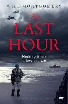 portada The Last Hour: A Gripping and Emotional ww2 Thriller