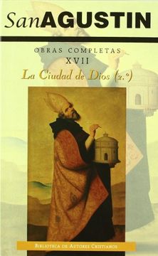 portada Obras Completas de san Agustín. Xvii: Escritos Apologéticos (3. º): La Ciudad de Dios (2. º): 17 (Normal) (in Spanish)