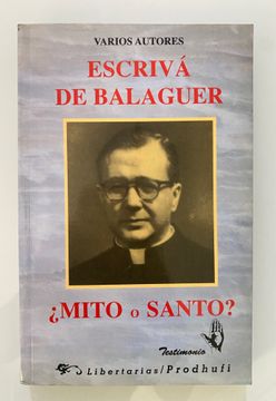 portada Escriva de Balaguer Mito o Santo?