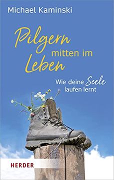 portada Pilgern Mitten Im Leben: Wie Deine Seele Laufen Lernt (en Alemán)