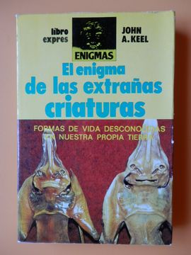 Libro El Enigma De Las Extrañas Criaturas. Formas De Vida Desconocidas ...