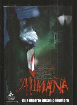 Libro ALIMAÑA De BUSTILLO MONTERO, LUIS ALBERTO - Buscalibre