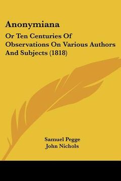 portada anonymiana: or ten centuries of observations on various authors and subjects (1818) (en Inglés)