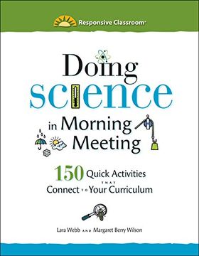 portada Doing Science in Morning Meeting: 150 Quick Activities that Connect to Your Curriculum