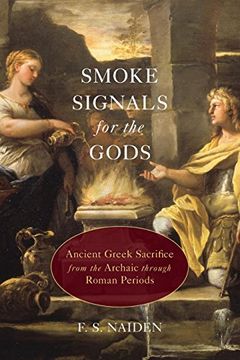 portada Smoke Signals for the Gods: Ancient Greek Sacrifice From the Archaic Through Roman Periods (en Inglés)