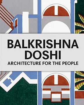 portada Balkrishna Doshi: Architecture for the People 