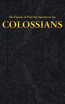 portada The Epistle of Paul the Apostle to the Colossians (New Testament) (en Inglés)