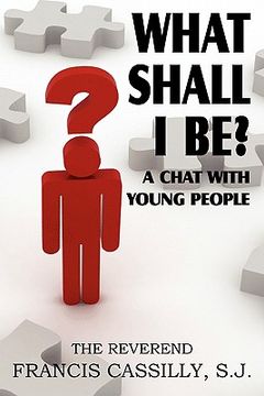 portada what shall i be? a chat with young people (in English)