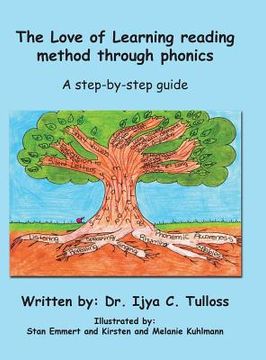 portada The Love of Learning Reading Method Through Phonics: A Step-By-Step Guide (in English)