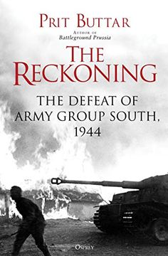 portada The Reckoning: The Defeat of Army Group South, 1944
