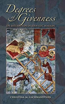 portada Degrees of Givenness: On Saturation in Jean-Luc Marion (Indiana Series in the Philosophy of Religion) (en Inglés)