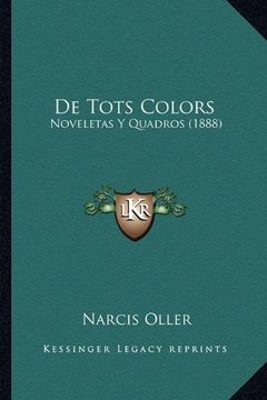 portada De Tots Colors: Noveletas y Quadros (1888) (in Spanish)