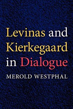portada Levinas and Kierkegaard in Dialogue (Indiana Series in the Philosophy of Religion) 