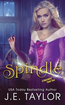 portada Spindle: A Fractured Fairy Tale (in English)