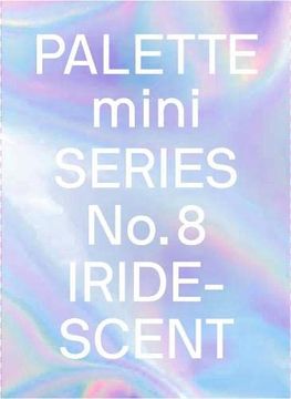 portada Palette Mini 08: Iridescent (in English)
