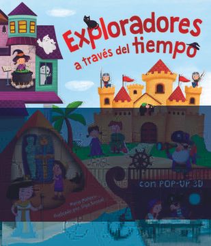portada Exploradores a Través del Tiempo: 2 (mi Primer Pop-Up 3d) (in Spanish)