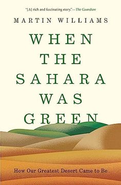 portada When the Sahara was Green: How our Greatest Desert Came to be 