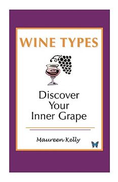 portada wine types - discover your inner grape (en Inglés)