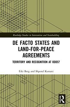 portada De Facto States and Land-For-Peace Agreements (Routledge Studies in Intervention and Statebuilding) (in English)