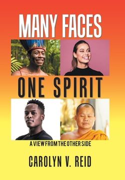 portada Many Faces One Spirit: A View from the Other Side (en Inglés)
