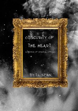 portada Obscurity of the Heart - A Memoir (in English)